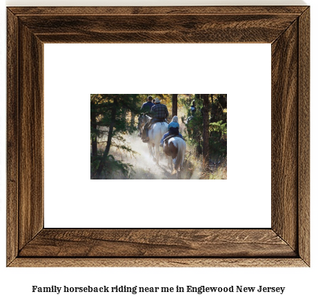 family horseback riding near me in Englewood, New Jersey